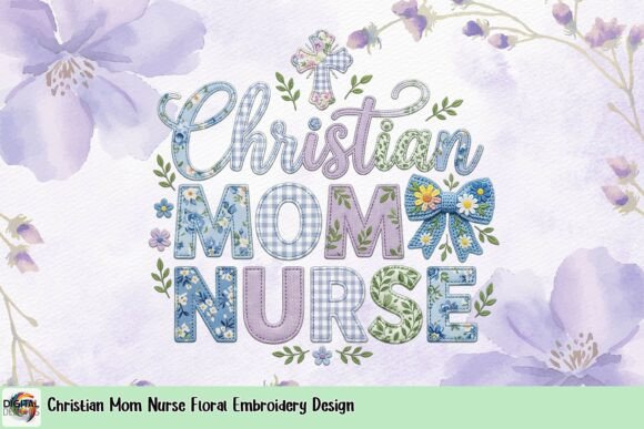 Christian Mom Nurse Floral Embroidery Design Review