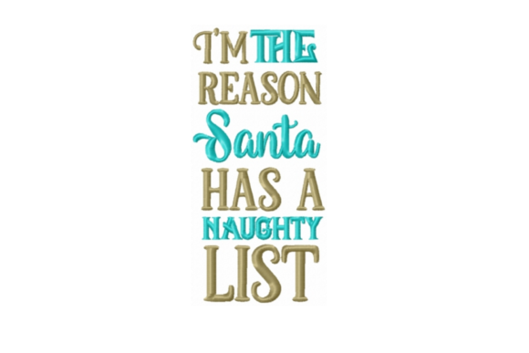 I'm the Reason Santa Has a Naughty List