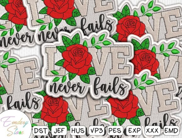 Love Never Fails Embroidery Design